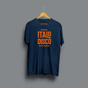 Italo Disco Italians do it better Music Tshirts