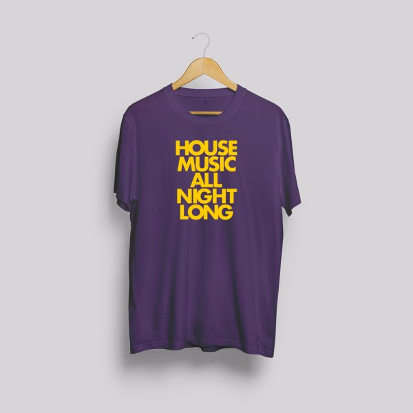 House Music all night long T-Shirts Premium Organic Tee - Big Dog Tees