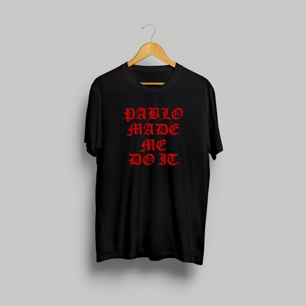 Pablo Escobar T-shirt - Pablo Made Me Do It - Black / Red