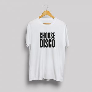 Choose Disco Tshirt White