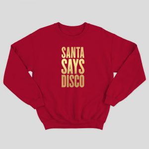 Santa Says Disco Sweater Red with Gold Foil