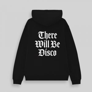 There will be Disco Hoodie Rear